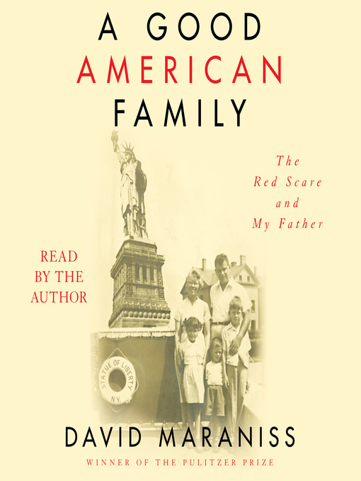Title details for A Good American Family by David Maraniss - Available